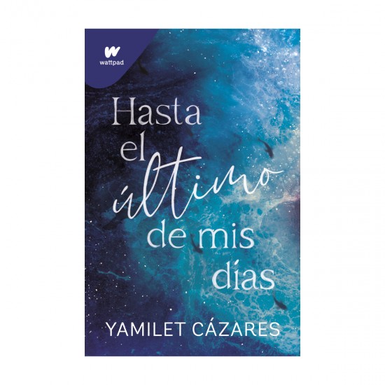 HASTA EL ULTIMO DE MIS DIAS Yamilet Cazeres