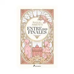 ENTRE DOS FINALES Raquel Arbeteta SALAMANDRA