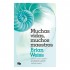 MUCHAS VIDAS, MUCHOS MAESTROS - Brian Weiss