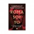ROMA SOY YO - Santiago Posteguillo JULIO CESAR