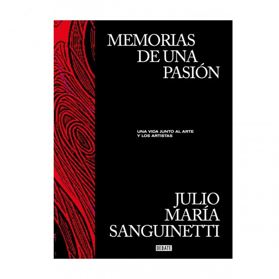 MEMORIAS DE UNA PASIÓN - Julio María Sanguinetti