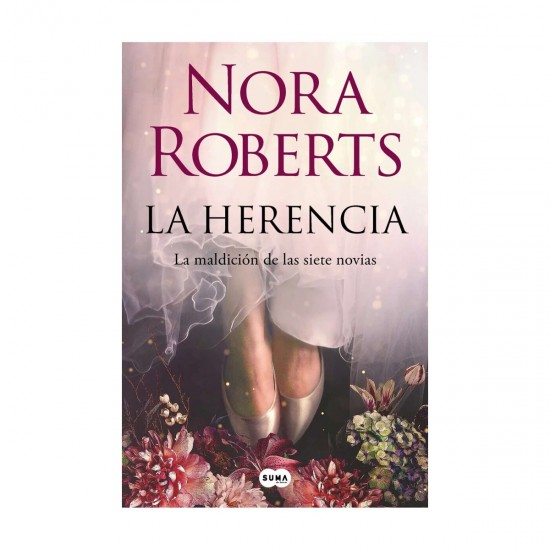 LA HERENCIA - Nora Roberts