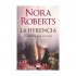 LA HERENCIA - Nora Roberts