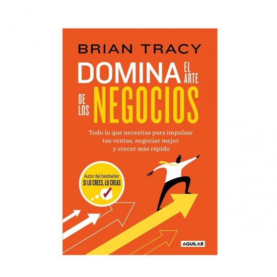 DOMINA EL ARTE DE LOS NEGOCIOS - Brian Tracy