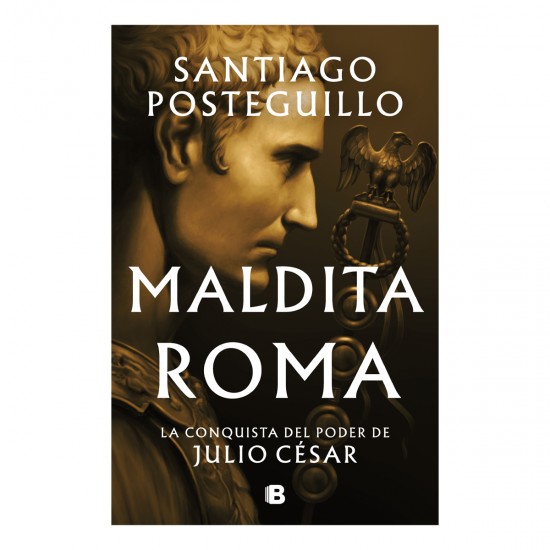 Santiago Posteguillo - MALDITA ROMA