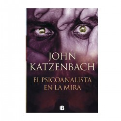 John Katzenbach - EL PSICOANALISTA EN LA MIRA